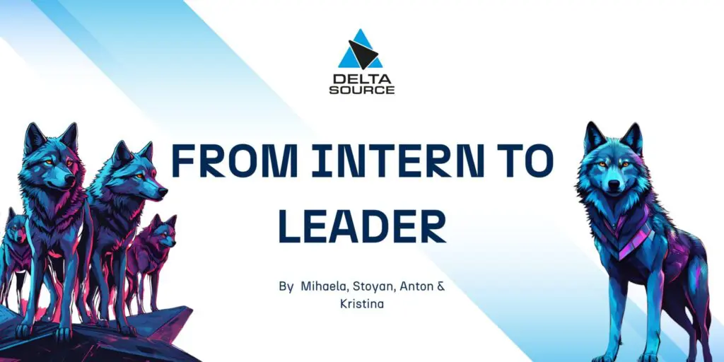 Banner blog experience from our interns who now started as employees at Delta Source